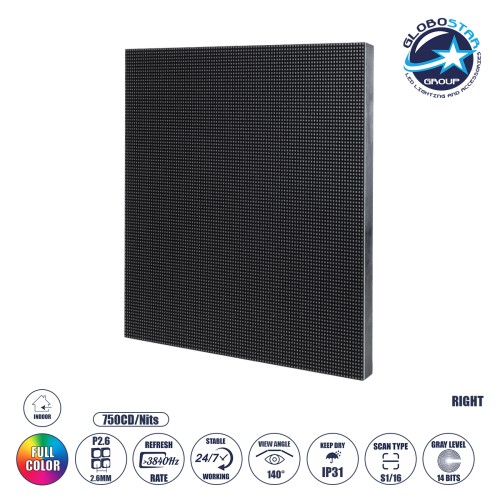 GLOBOSTAR® ILLUMINA 41044 Module για Οθόνες Video Wall 25x25cm 96x96px P2.6 LED 40W 3840Hz 9216 Dots ≥750cd/㎡ Nits DC 5V Εσωτερικού Χώρου IP31 Full Color S1/16 14Bits - Kinglight SMD1415 - Δεξί - Μ25 x Π1.2 x Υ25cm - 2 Χρόνια Εγγύηση